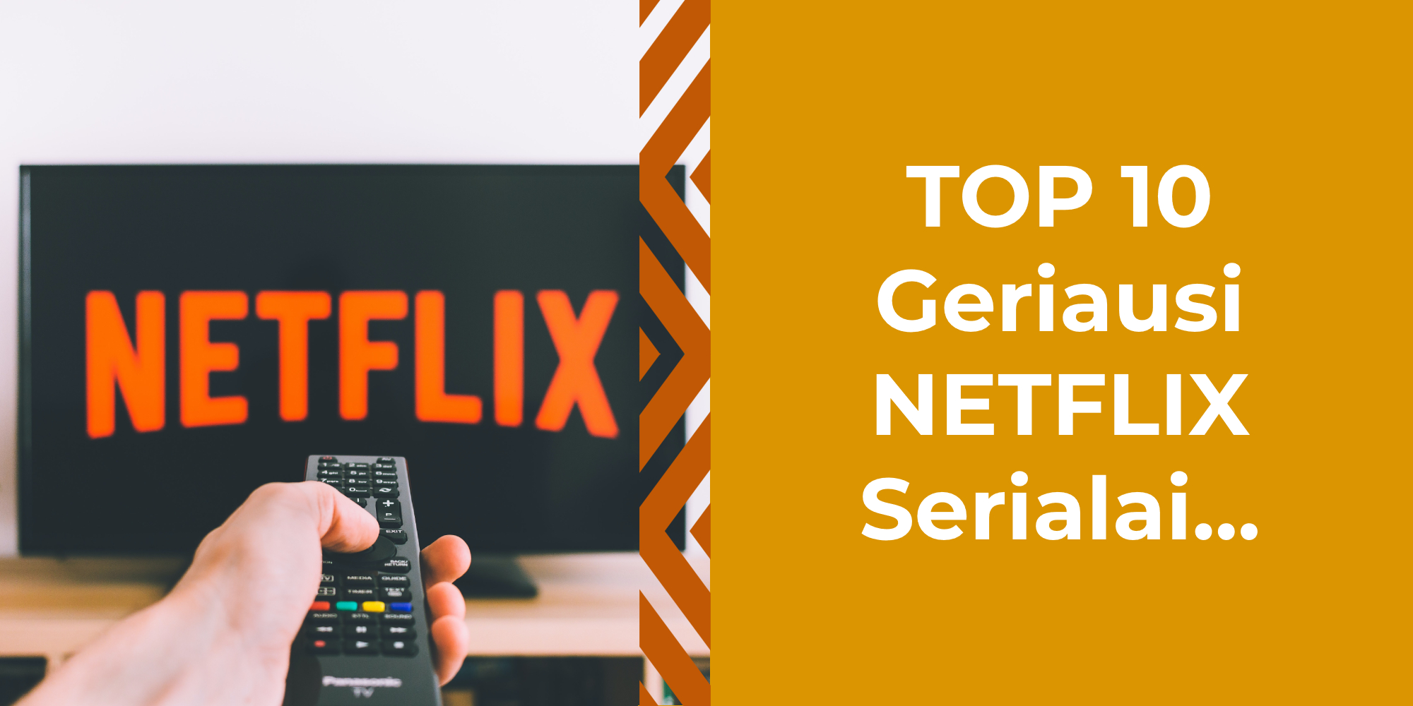 TOP 10 Geriausi NETFLIX Serialai